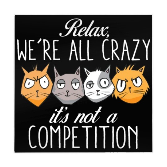 Kawaii Cat Relax We're All Crazy It's Not A Mahjong Mats