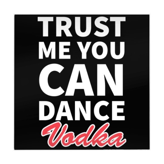Trust me you can dance vodka tumblr Mahjong Mats