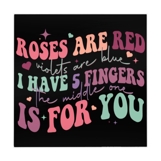 Snarky Sarcastic Middle Finger Valentines Day Poem Mahjong Mats