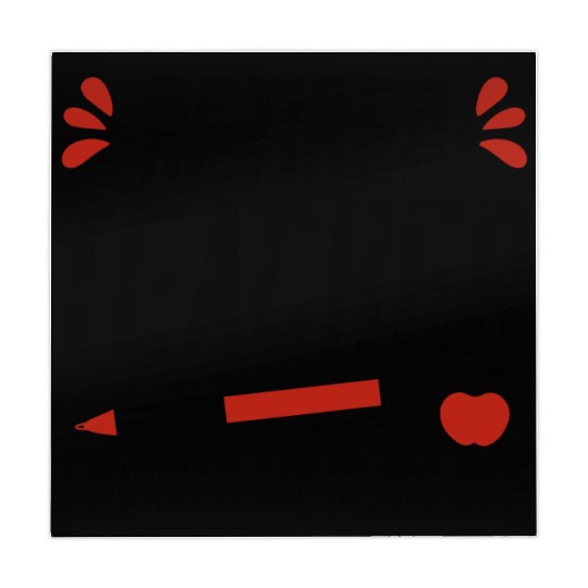 Retired Teacher I Worked My Class Off Mahjong Mats