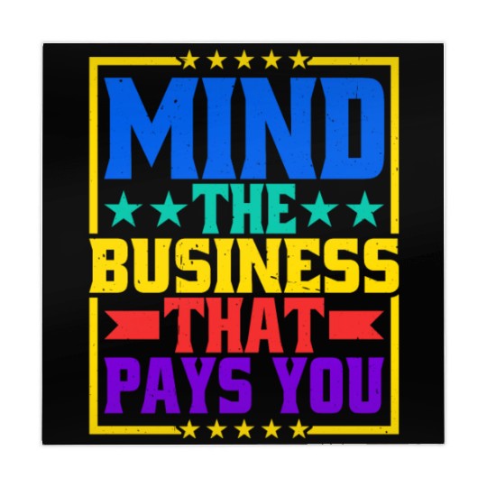 Mind The Business That Pays You 31 Mahjong Mats