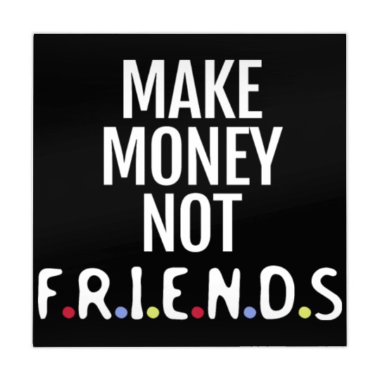 Make money not friends Mahjong Mats