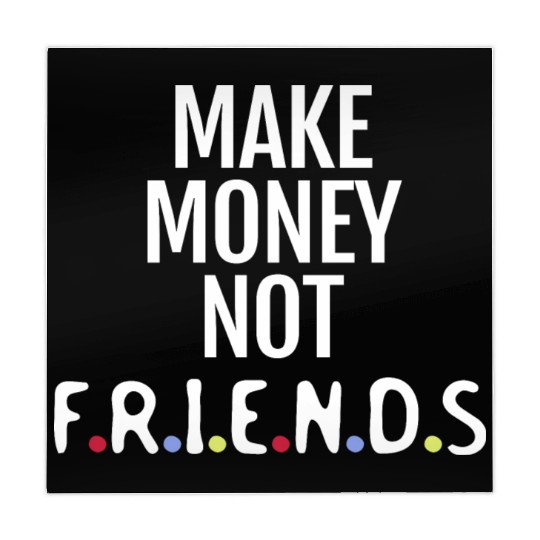 Make money not friends Mahjong Mats