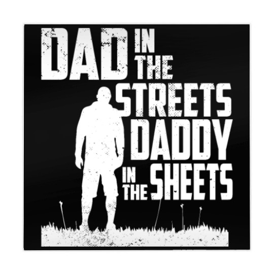 Funny Dad In The Streets Dad In The Sheets Mahjong Mats