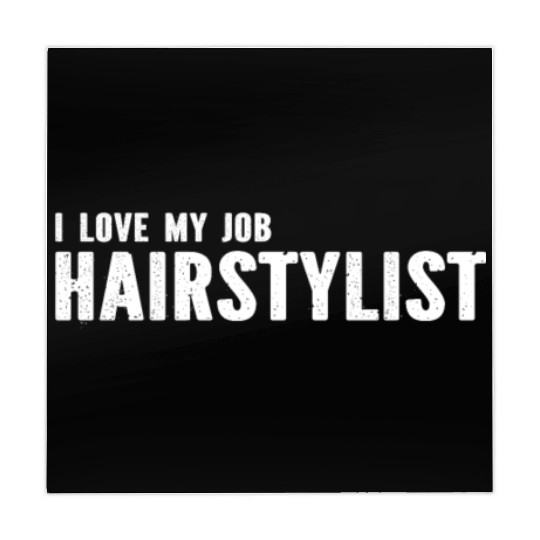 Hairdresser Hair Stylist - I Love My Job Hairstyli Mahjong Mats