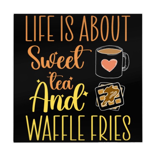 Life Is About Sweet Tea And Waffle Fries Mahjong Mats