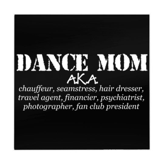 Dance Mom - Aka Chauffeur Seamstress Dance Mom Mahjong Mats