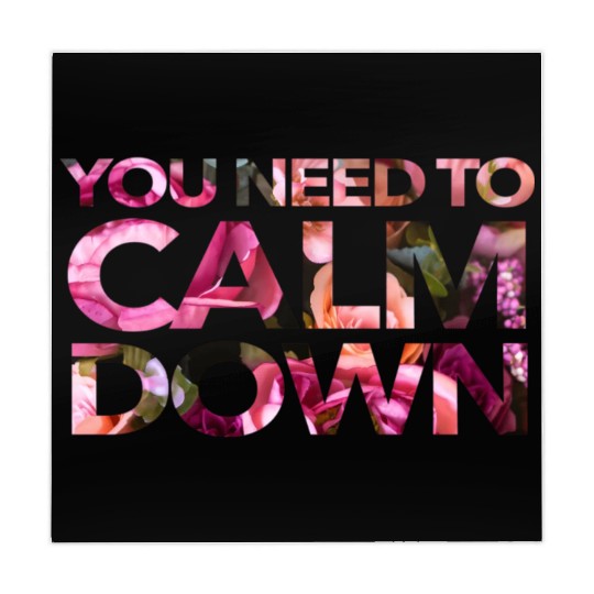 You Need To Calm Down Mahjong Mats