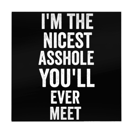 i m the nicest asshole you will ever meet tumblr Mahjong Mats
