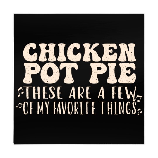 Chicken Pot Pie, My Favorite Things Mahjong Mats