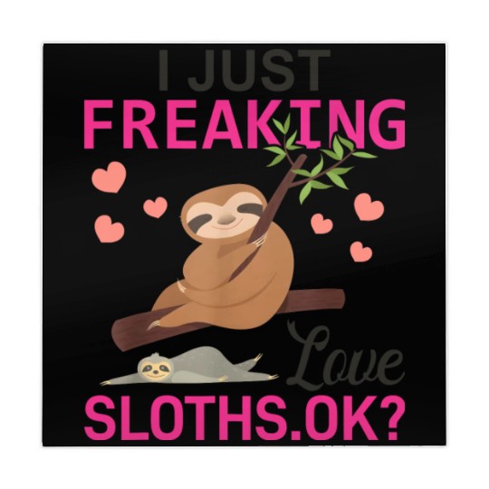 I Just Freaking Love Sloths Ok Funny Sloth Lover Mahjong Mats