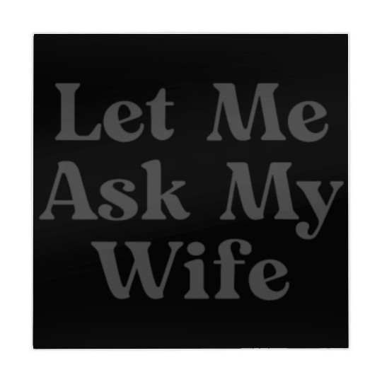 Let Me Ask My Wife, Funny Adam Mahjong Mats