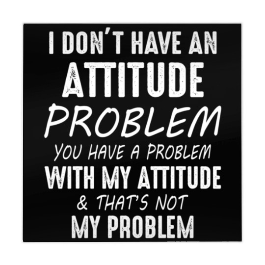 I Don't Have An Attitude Problem You Have A Proble Mahjong Mats