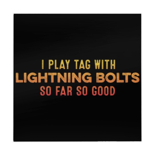 I Play Tag With Lightning Bolt So Far So Good Pun Mahjong Mats