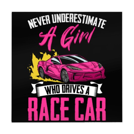 Never Underestimate A Girl Funny Car Race For Mahjong Mats