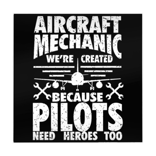 AIRCRAFT MECHANIC BECAUSE PILOTS NEED HEROES Mahjong Mats