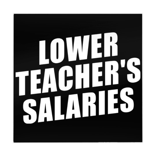 Lower Teacher Salaries Funny Teacher Powers Joke Mahjong Mats