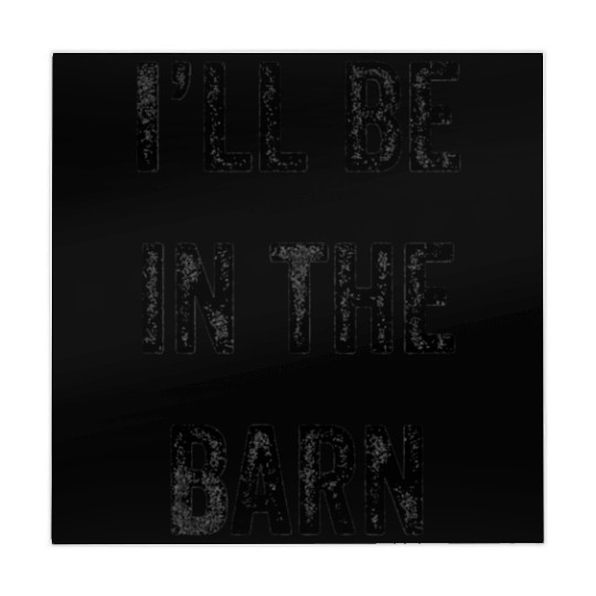 i'll be in the barn funny dad farmer Mahjong Mats