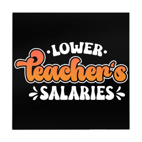 Lower Teacher Salaries Funny Teacher Powers Joke Mahjong Mats