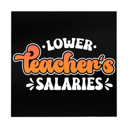 Lower Teacher Salaries Funny Teacher Powers Joke Mahjong Mats