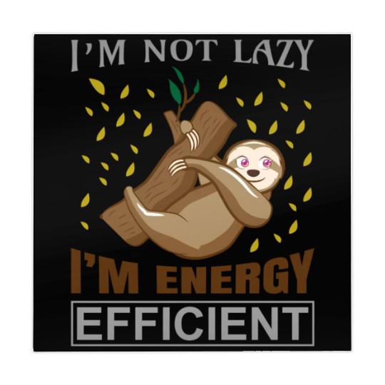 Sloth I'M Not Lazy I'M Energy Efficient Sloths Mahjong Mats