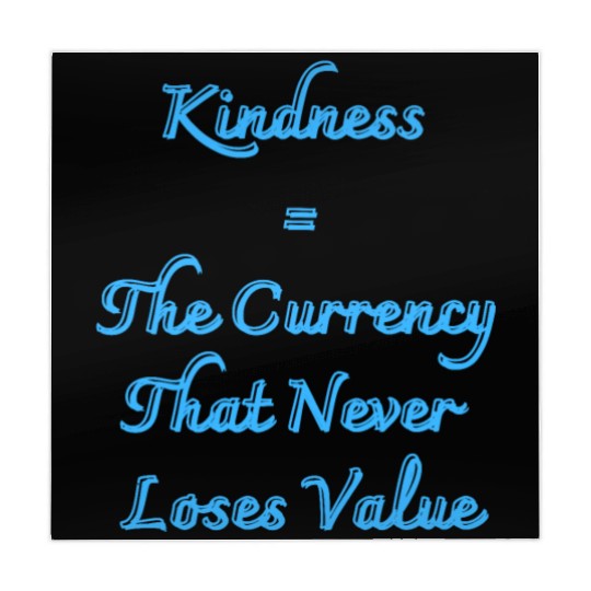 Kindness The Currency That Never Loses Value Mahjong Mats