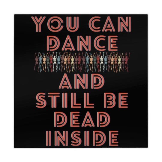 You can dance and still be dead inside Mahjong Mats