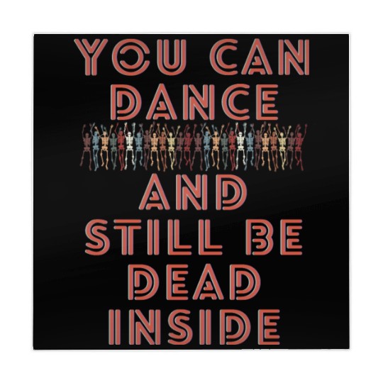 You can dance and still be dead inside Mahjong Mats