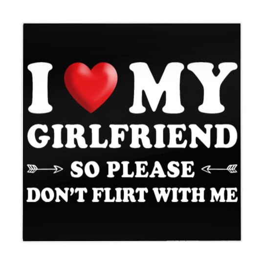 I Love My Girlfriend don't Flirt with Me Mahjong Mats