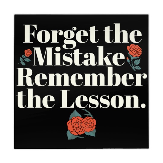 Teacher Life Quote Forget the Mistake Remember Mahjong Mats