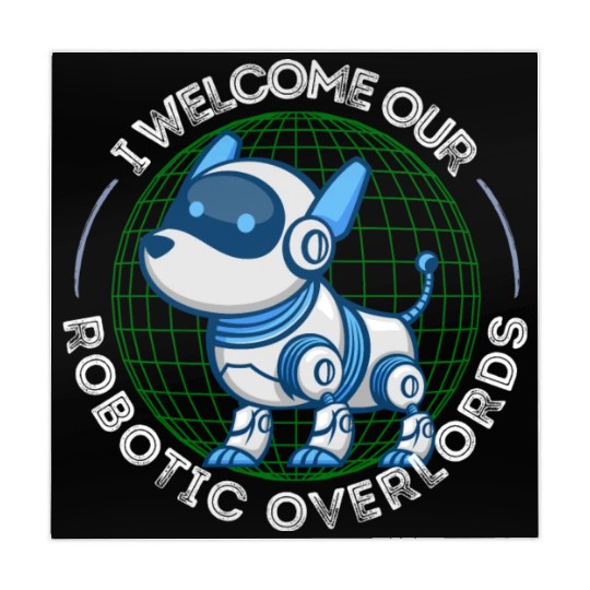 I Welcome Our Robotic Overlords Robot Dog Mahjong Mats