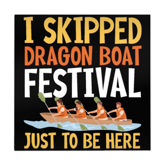 Funny Dragon Boat Festival Just To Be Here Racing Mahjong Mats