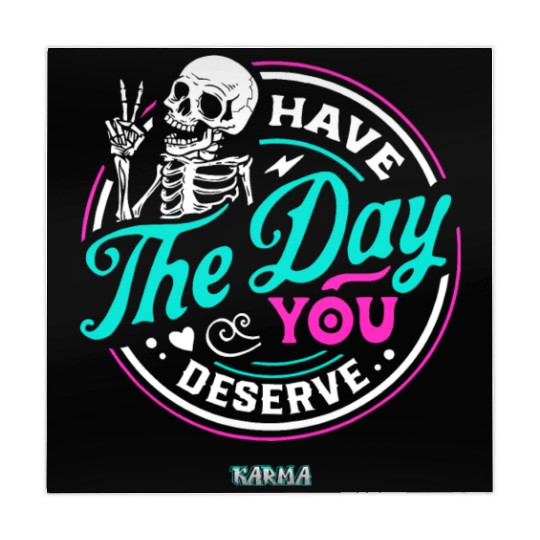 Have The Day You Deserve Mahjong Mats