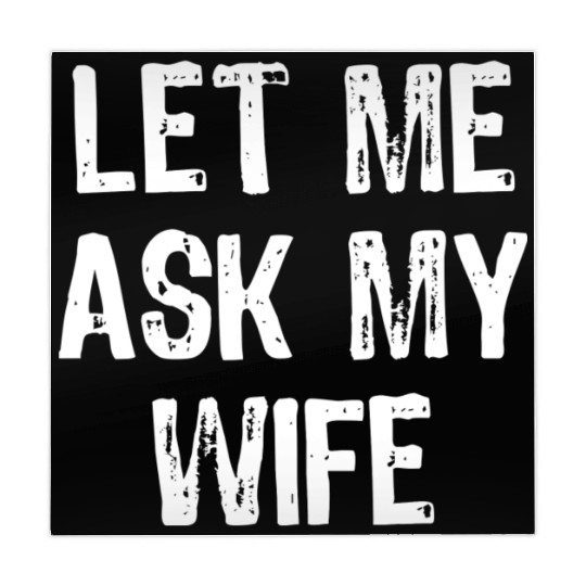 Let Me Ask My Wife Funny Mahjong Mats