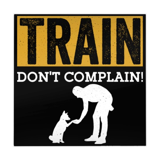 Train. Don't Complain! Job Saying Dog Trainer Mahjong Mats