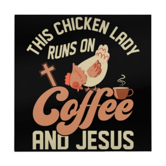 This Chicken Lady Runs On Coffee And Jesus Hen Far Mahjong Mats