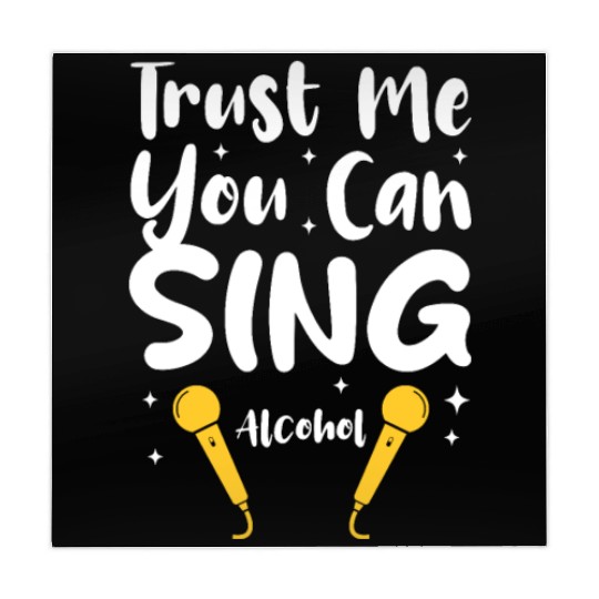 Trust Me You Can Sing - Alcohol Mahjong Mats