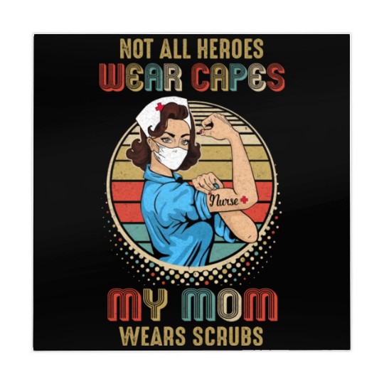 Not All Heroes Wear Capes My Mom Wears Scrubs Mahjong Mats
