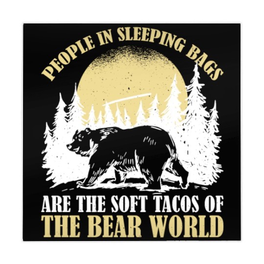 People In Sleeping Bags Are The Tacos Of Bears 2 Mahjong Mats