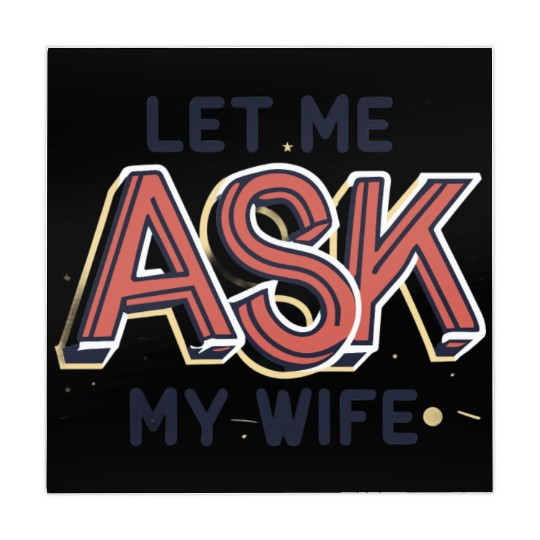 Let Me Ask My Wife Funny Design Mahjong Mats