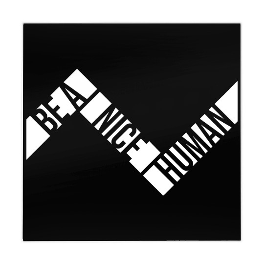 Be A Nice Human Motivate Good Kindness Quote Mahjong Mats