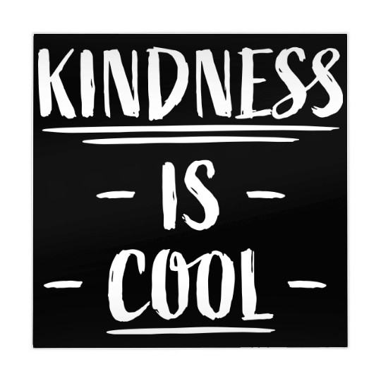 Kindness Is Cool Be A Nice Human Love Motivation Mahjong Mats