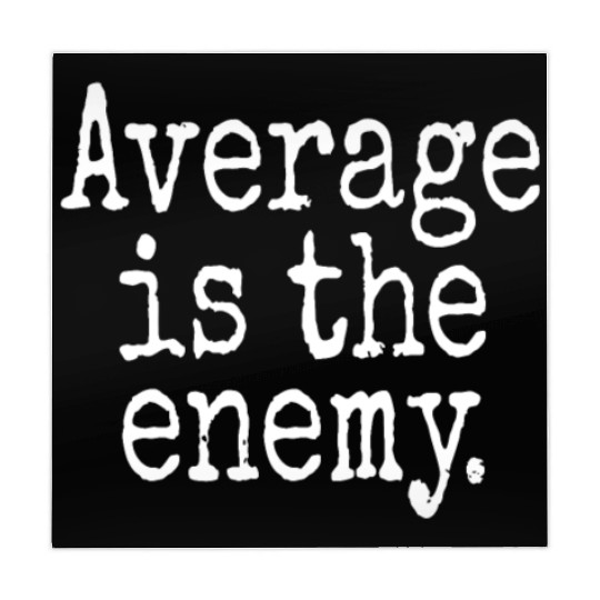 Average Is The Enemy Training Workout Running Gym Mahjong Mats