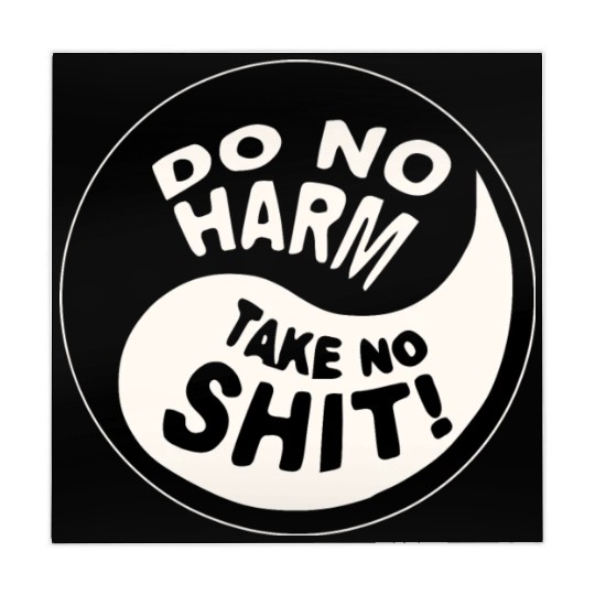 Yin-Yang Do No Harm Take No Shit © WhiteTigerLLC. Mahjong Mats