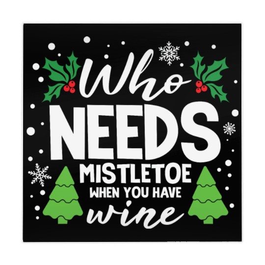 Who Needs Mistletoe When You Have Wine Mahjong Mats