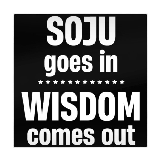 Soju Goes In Wisdom Comes Out Vodka k-pop Liquor Mahjong Mats