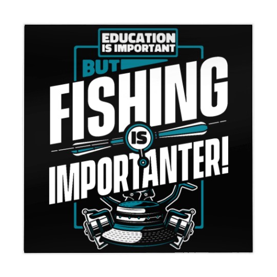 Education Is Important But Fishing Is Importanter Mahjong Mats