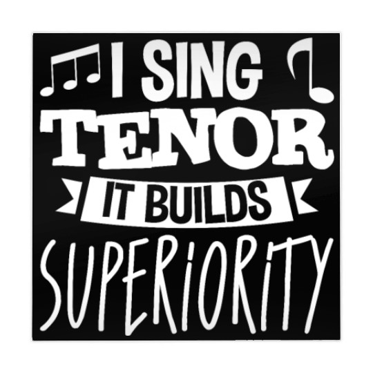 I Sing Tenor, It Builds Superiority 4 Mahjong Mats
