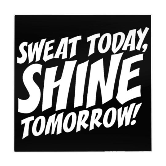 Sweat Today Shine Tomorrow Training Workout Gym Mahjong Mats