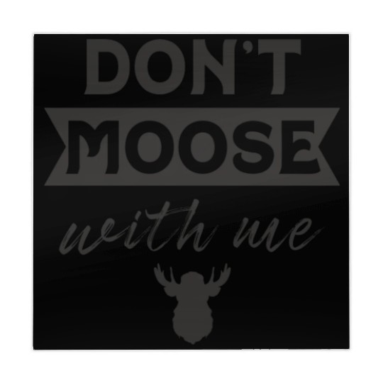 Don't Moose With Me Funny Elk Moose Mahjong Mats